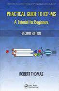Practical Guide to ICP-MS: A Tutorial for Beginners