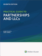 Practical Guide to Partnerships and Llcs, 7th Edition