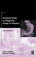 Practical guide to respirator usage in industry