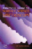 Practical Guide to Surface Science and Spectroscopy