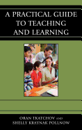 Practical Guide to Teaching and Learning