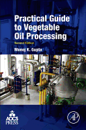 Practical Guide to Vegetable Oil Processing