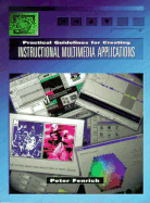 Practical Guidelines for Creating Instructional Multimedia Applications