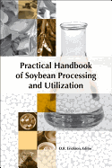 Practical Handbook of Soybean Processing and Utilization