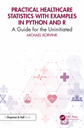 Practical Healthcare Statistics with Examples in Python and R: A Guide for the Uninitiated