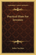 Practical Hints For Investors