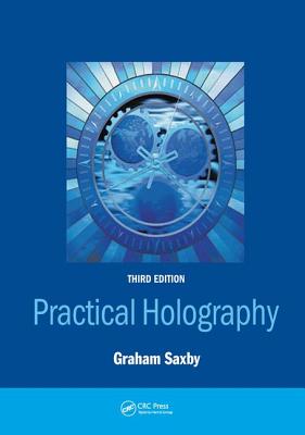 Practical Holography - Saxby, Graham