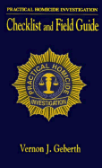 Practical Homicide Investigation Checklist and Field Guide