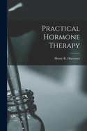 Practical Hormone Therapy