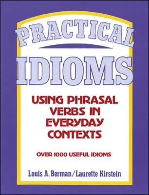 Practical Idioms - Berman, Louis A, and Kirsten, Laurette
