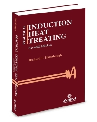 Practical Induction Heat Treating - Haimbaugh, Richard E.