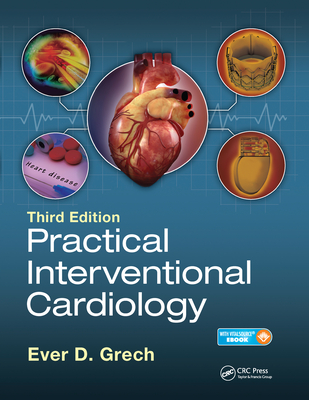 Practical Interventional Cardiology: Third Edition - Grech, Ever D. (Editor)