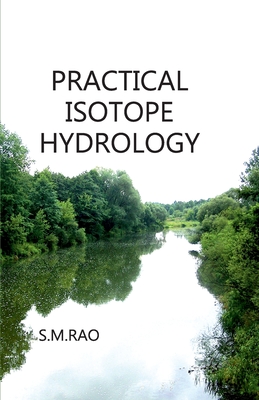 Practical Isotope Hydrology - Rao, S M