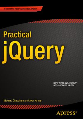 Practical jQuery - Kumar, Ankur, and Chaudhary, Mukund