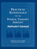 Practical Kinesiology for the Physical Therapist Assistant