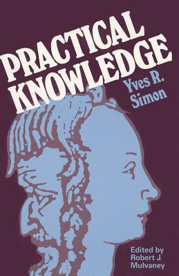 Practical Knowledge - Simon, Yves R