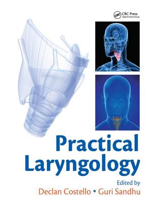 Practical Laryngology - Costello, Declan (Editor)