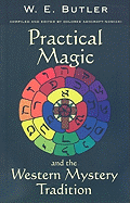 Practical Magic and the Western Mystery Tradition