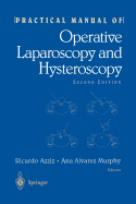 Practical Manual of Operative Laparoscopy and Hysteroscopy