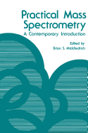 Practical Mass Spectrometry: A Contemporary Introduction