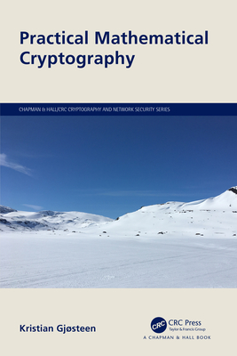 Practical Mathematical Cryptography - Gj�steen, Kristian