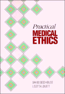 Practical Medical Ethics