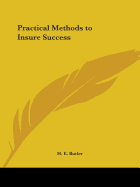 Practical Methods to Insure Success