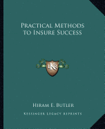 Practical Methods to Insure Success