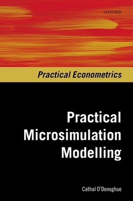 Practical Microsimulation Modelling - O'Donoghue, Cathal