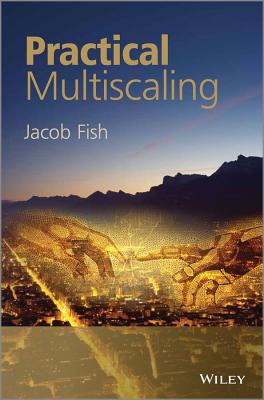 Practical Multiscaling - Fish, Jacob