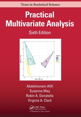 Practical Multivariate Analysis - Afifi, Abdelmonem, and May, Susanne, and Donatello, Robin
