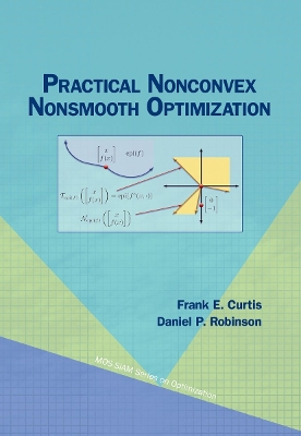 Practical Nonconvex Nonsmooth Optimization - Curtis, Frank E, and Robinson, Daniel P