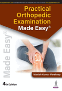 Practical Orthopedic Examination Made Easy