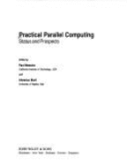 Practical Parallel Computing: Status and Prospects
