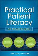Practical Patient Literacy: The Medagogy Model