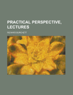Practical Perspective, Lectures