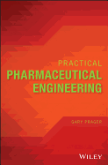 Practical Pharmaceutical Engineering