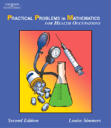 Practical Problems in Math for Health Occupations