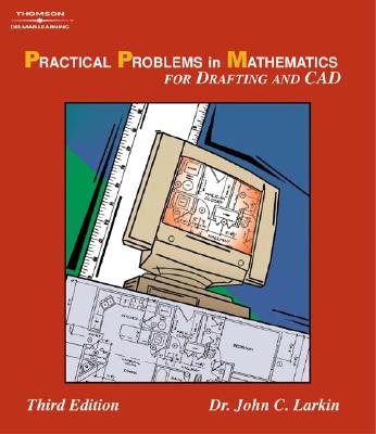 Practical Problems in Mathematics for Drafting & CAD - Larkin, John