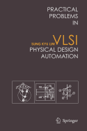 Practical Problems in VLSI Physical Design Automation