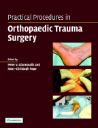 Practical Procedures in Orthopaedic Trauma Surgery