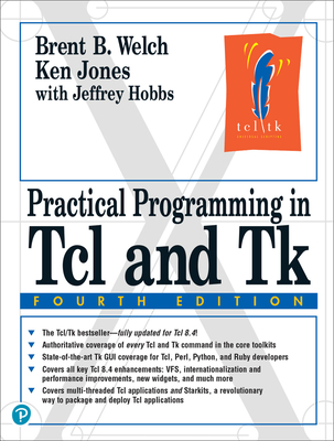 Practical Programming in TCL and TK - Welch, Brent, and Jones, Ken