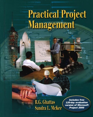 Practical Project Management - Ghattas, R G, and McKee, Sandra L