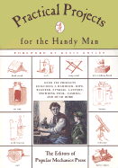 Practical Projects for the Handy Man