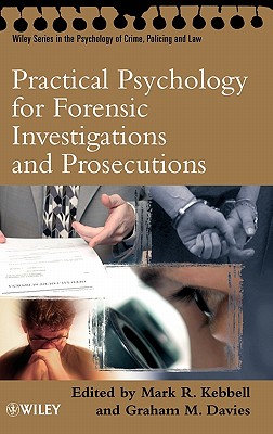 Practical Psychology for Forensic - Kebbell, Mark R (Editor), and Davies, Graham M (Editor)