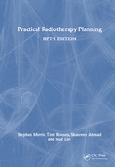 Practical Radiotherapy Planning: Fifth Edition