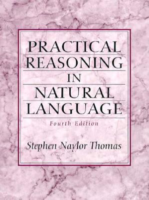 Practical Reasoning in Natural Language - Thomas, Stephen N