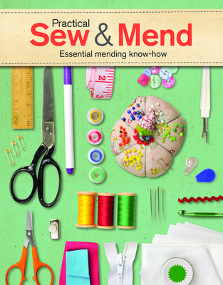 Practical Sew & Mend: Essential Mending Know-How - Gordon, Joan