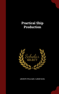 Practical Ship Production