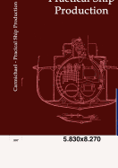 Practical Ship Production